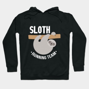 Adorable Sloth Running Team for Sloth Lovers Hoodie